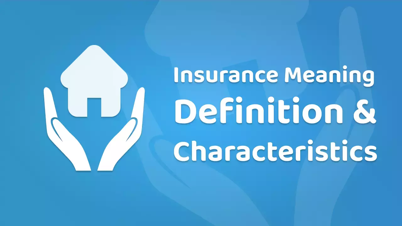 Insurance Meaning Definition and Characteristics in Hindi